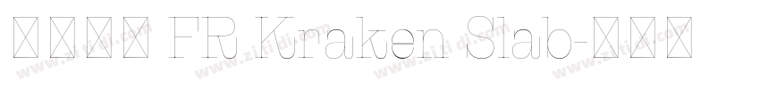 英文字體 FR Kraken Slab字体转换